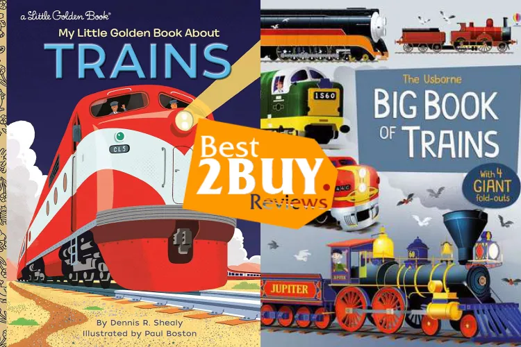 Children’s Trains Books Buying Guide: Best Picks by Age, Type of Train & Reading Level